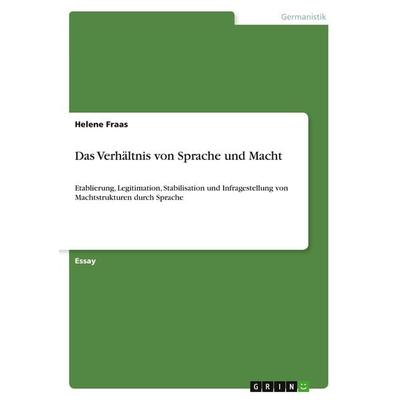 Das Verhältnis von Sprache und Macht, Taschenbuch von Helene Fraas, GRIN, 978-3-346-19886-0