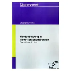 Kundenbindung in Genossenschaftsbanken, Fachbücher von Christian H. Volmer