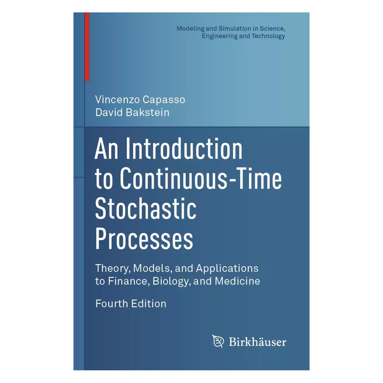 Springer An Introduction to Continuous-Time Stochastic Processes (Englisch, Softcover, David Bakstein, Vincenzo Capasso) (38995855)