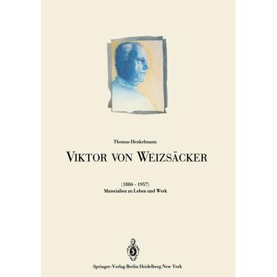 Viktor von Weizsäcker (1886–1957), Taschenbuch von Peter O. K. Krehl,Thomas Henkelmann, Springer Berlin, 978-3-540-16636-8