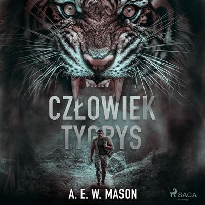 Człowiek tygrys - A. E. W. Mason, Audio, 9788728343166