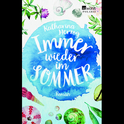 Immer wieder im Sommer, Broschur von Katharina Herzog, Rowohlt Polaris