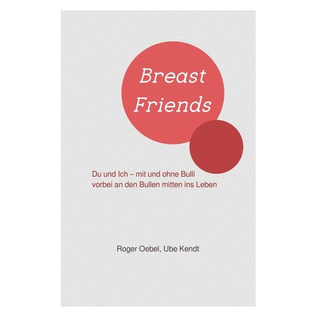 Umbreit Breast Friends (Deutsch, Softcover, Roger Oebel, Ubi Kendt) (70286465)