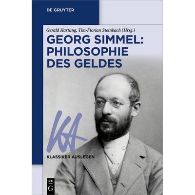 Georg Simmel: Philosophie des Geldes, Taschenbuch von , De Gruyter, 978-3-11-065194-2