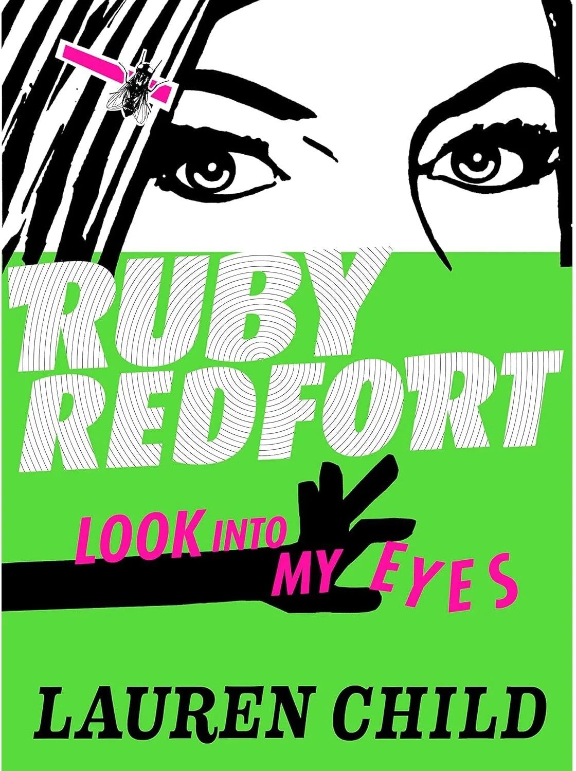 HarperCollins Children's Books Ruby Redfort Book 1: Look Into My Eyes by Lauren Child - Hardback - Ages 9-13 - Witty Spy Adventure for Tweens -