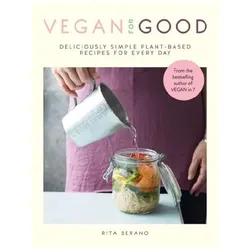 Vegan for Good, Ratgeber von Rita Serano