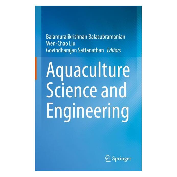 Springer Aquaculture Science and Engineering (Englisch, Hardcover, Balamuralikrishnan Balasubramanian, Govindharajan Sattanathan, Wen-chao Liu) (63719245)
