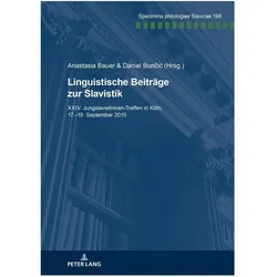 Linguistische Beiträge zur Slavistik, Fachbücher von Daniel Buncic, Anastasia Bauer