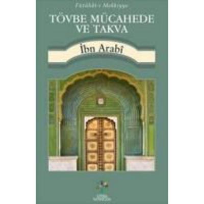 Tövbe Mücahede ve Takva, Taschenbuch von Muhyiddin Ibn Arabi, Litera Yayincilik