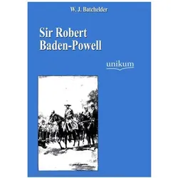Batchelder:Sir Robert Baden-Powell, Biografien von W J Batchelder