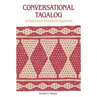 Conversational Tagalog, Taschenbuch von Teresita V. Ramos, University Of Hawaii Press, 978-0-8248-0944-7