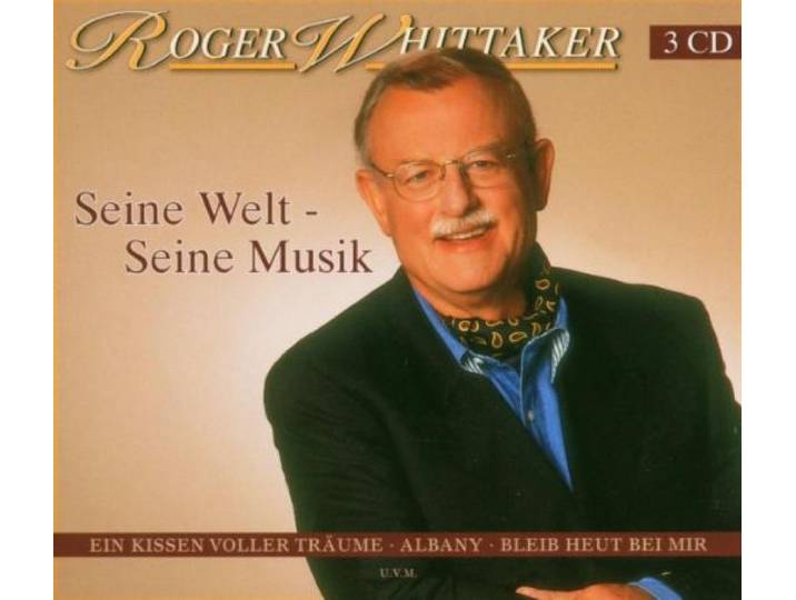 Whittaker, R: Seine Welt-Seine Musik