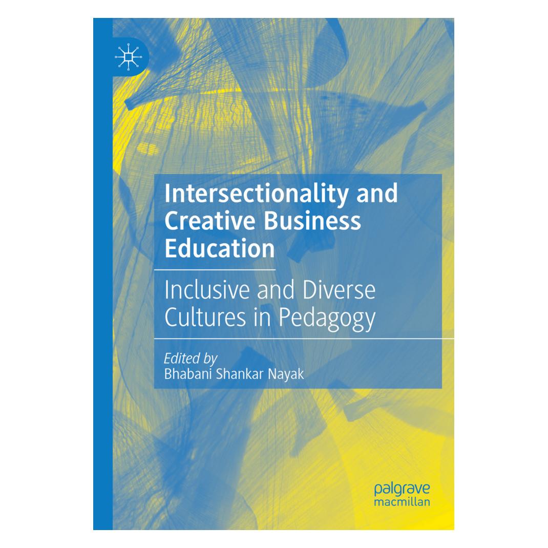 Springer Intersectionality and Creative Business Education (Englisch, Softcover, Bhabani Shankar Nayak) (57093437)