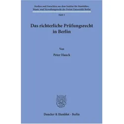 Das richterliche Prüfungsrecht in Berlin., Fachbücher von Peter Hauck