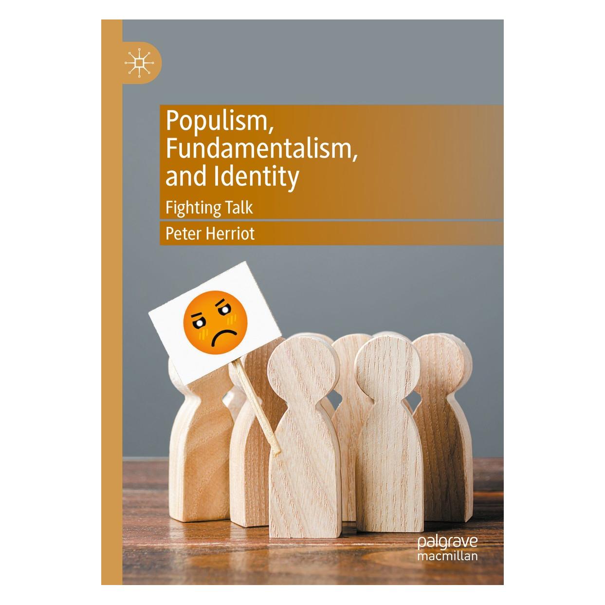 Springer Populism, Fundamentalism, and Identity (Englisch, Hardcover, Peter Herriot) (9783030425081)