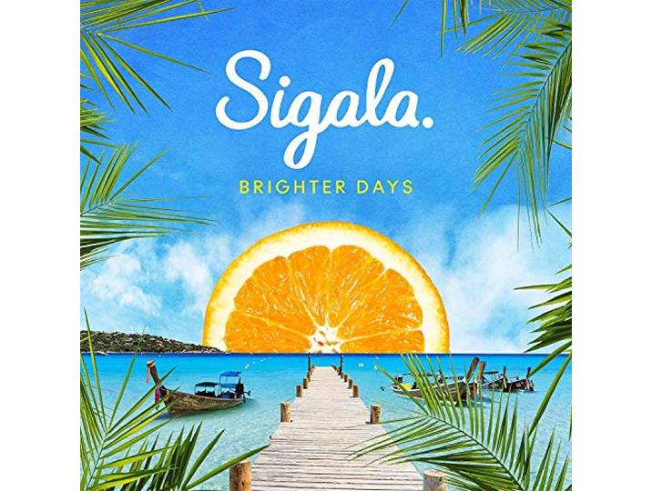 Sigala - Brighter Days