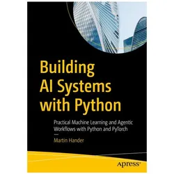 Building AI Systems with Python, Fachbücher von Martin Hander