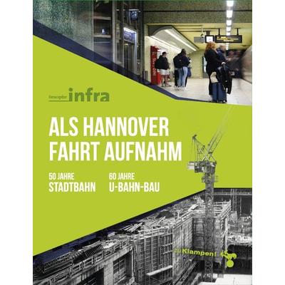Als Hannover Fahrt aufnahm, Gebundene Ausgabe von , Zu Klampen Verlag, 978-3-9873703-8-0