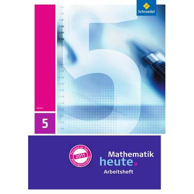 Mathematik heute - Ausgabe 2011 für Hessen, Geheftet von , Schroedel, 978-3-507-83152-0