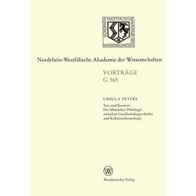 Text und Kontext: Die Mittelalter-Philologie zwischen Gesellschftsgeschichte und Kulturanthropologie, Taschenbuch von Ursula Peters, VS Verlag für
