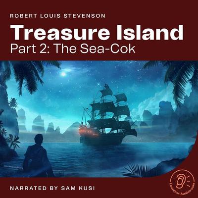 Treasure Island (Part 2: The Sea-Cok) - Robert Louis Stevenson, Audio, 9783991670438