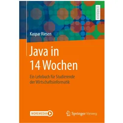 Java in 14 Wochen, Fachbücher von Kaspar Riesen