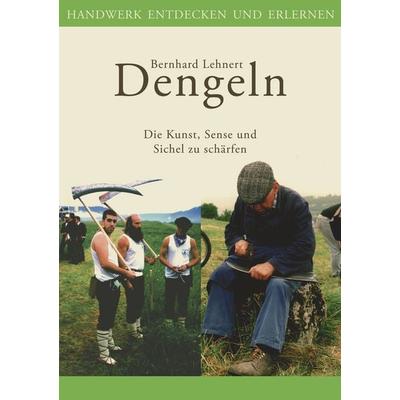 Dengeln, Taschenbuch von Bernhard Lehnert, BoD – Books on Demand, 978-3-8334-2586-8