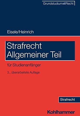 Jörg Eisele - Strafrecht Allgemeiner Teil: für Studienanfänger (Grundstudium Recht) - Preis vom 02.10.2026 23:42:20 h