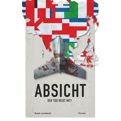 Absicht, Taschenbuch von Ralph Leonhardt, BoD – Books on Demand, 978-3-7494-0366-0
