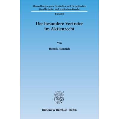 Der besondere Vertreter im Aktienrecht., Taschenbuch von Henrik Humrich, Duncker & Humblot, 978-3-428-14021-3