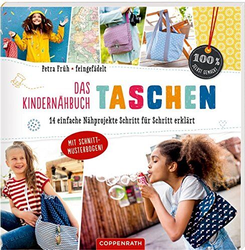 Petra Früh - Das Kindernähbuch Taschen: 14 Nähprojekte Schritt für Schritt erklärt (100% selbst gemacht) - Preis vom 11.10.2026 03:10:56 h