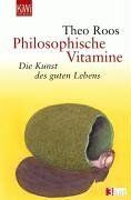 Theo Roos - Philosophische Vitamine: Die Kunst des guten Lebens - Preis vom 10.10.2026 11:48:34 h