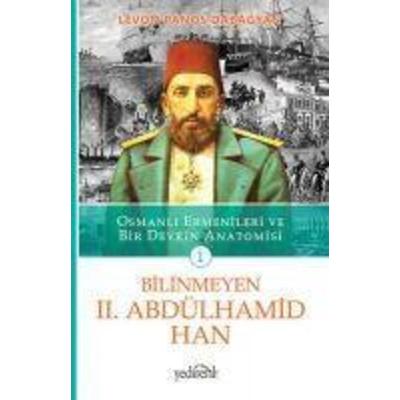 Bilinmeyen II. Abdülhamid Han, Taschenbuch von Levon Panos Dabagyan, Yedirenk Yayinlari, 978-605--326024-0