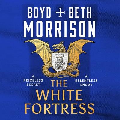 The White Fortress - Boyd Morrison,Beth Morrison, Audio, 9781035908226
