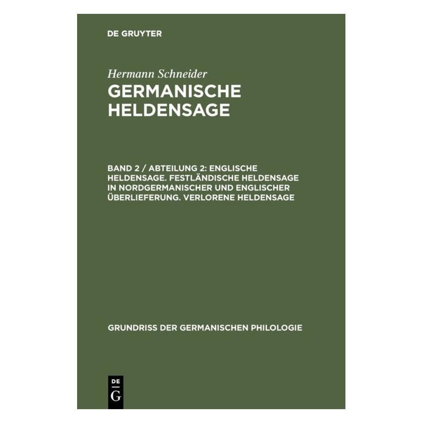 De Gruyter Schneider:Englische Heldensage. Festlän (Deutsch, Hardcover, Hermann Schneider) (67760703)