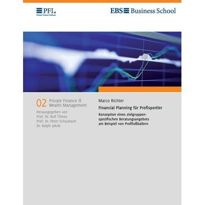 Financial Planning für Profisportler, Taschenbuch von Marco Richter, BoD – Books on Demand, 978-3-7412-6602-7