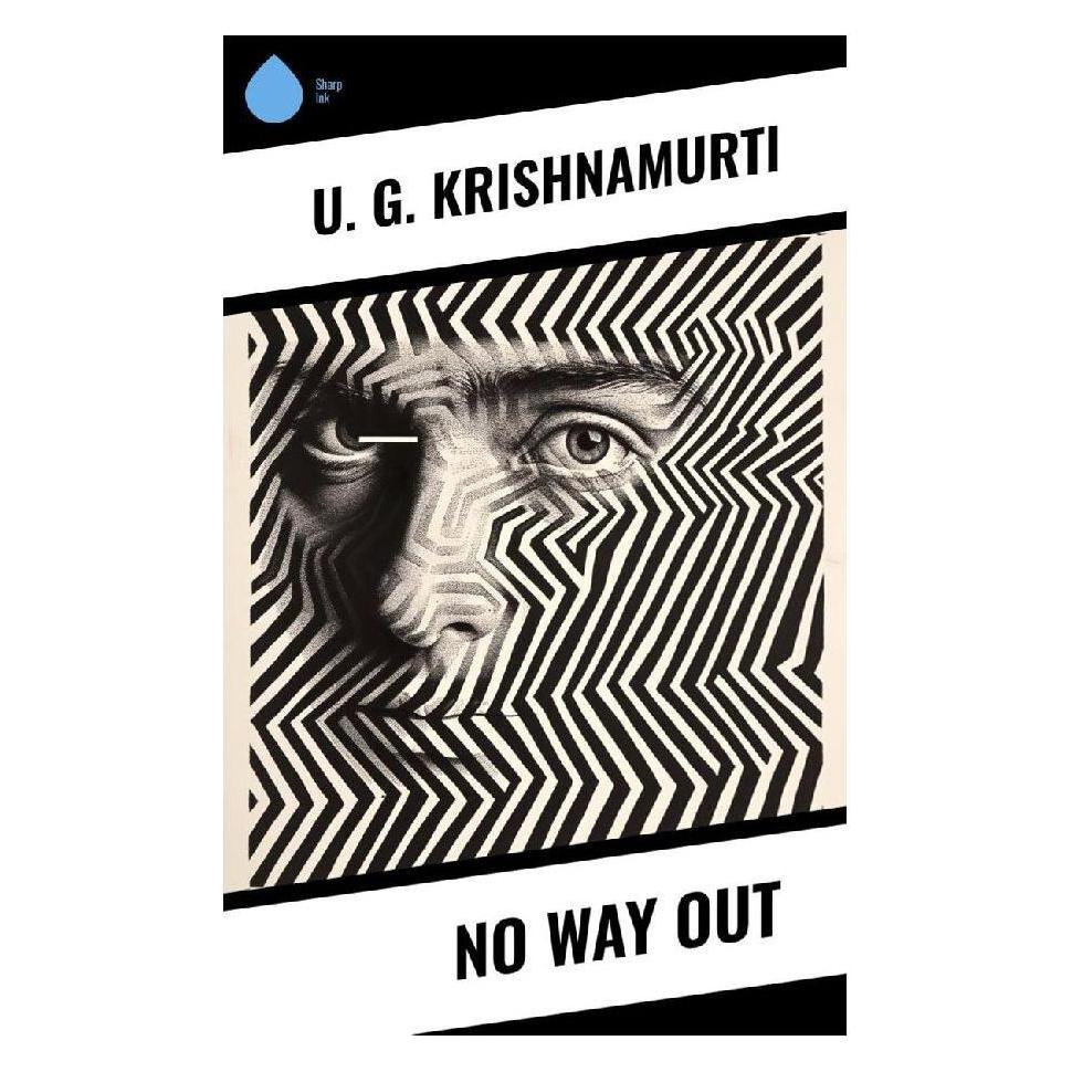 Sharp Ink No Way Out (Englisch, Softcover, U. G. Krishnamurti) (57017195)