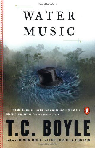Boyle, T. C. - Water Music (Penguin Contemporary American Fiction Series) - Preis vom 13.10.2026 11:25:28 h