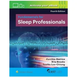 Fundamentals for Sleep Professionals, Ratgeber von American Association of Sleep Technologists, Teofilo Lee-Chiong, Cynthia Mattice, Rita Brooks