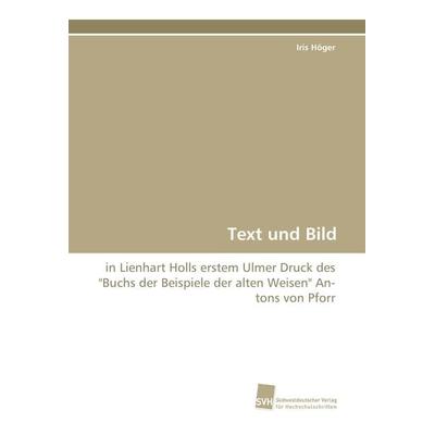 Text und Bild, Taschenbuch von Iris Höger, Südwestdeutscher Verlag für Hochschulschriften, 978-3-8381-1872-7