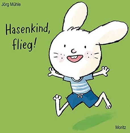 Jörg Mühle - Hasenkind, flieg! - Preis vom 14.10.2026 23:07:16 h