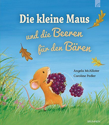 Angela McAllister - Die kleine Maus und die Beeren für den Bären - Preis vom 04.10.2026 03:51:26 h