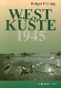 Holger Piening - Westküste 1945: Nordfriesland und Dithmarschen am Ende des Zweiten Weltkrieges - Preis vom 02.10.2026 23:42:20 h