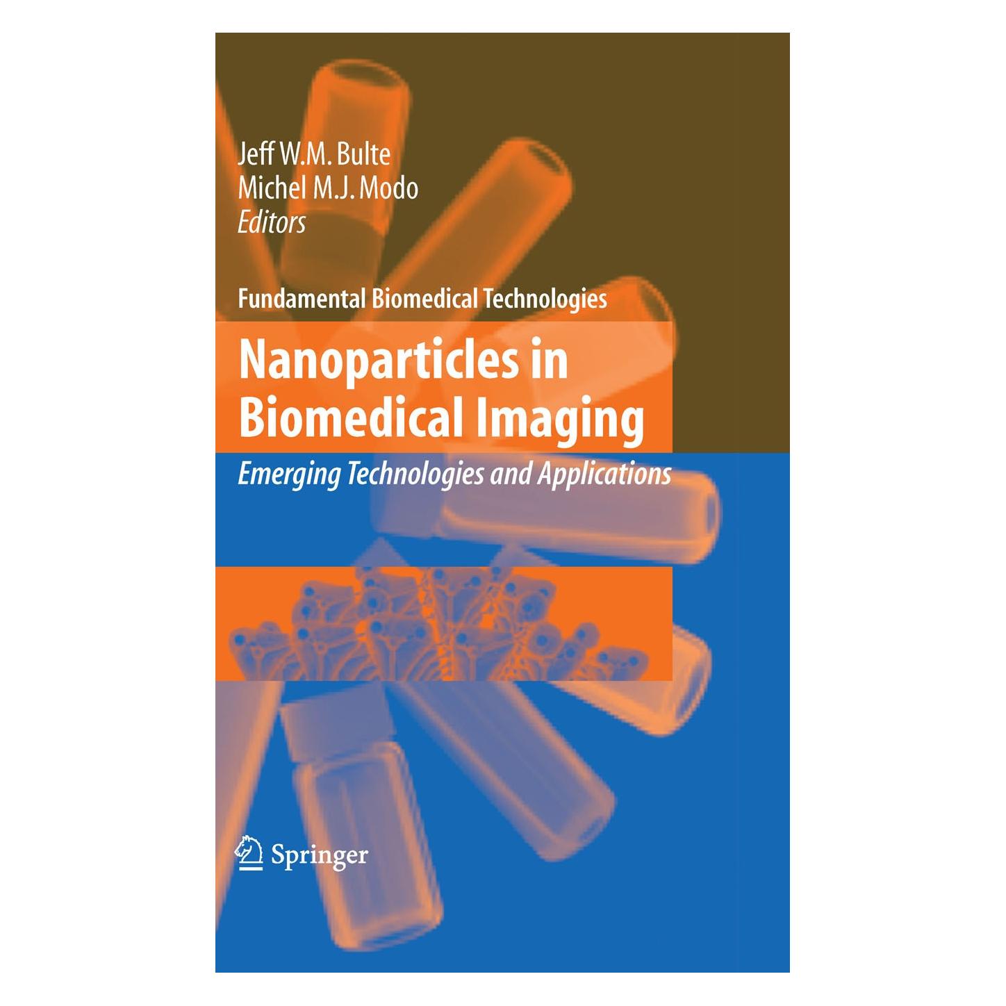 Springer Nanoparticles in Biomedical Imaging (Englisch, Hardcover, Jeff W.M. Bulte, Michel M.J. Modo) (9780387720265)