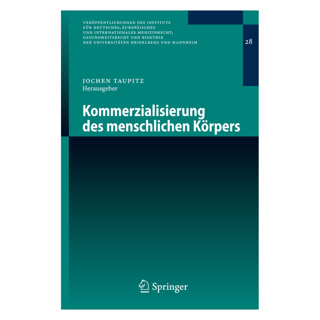 Springer Kommerzialisierung des menschlichen Körpers (Deutsch, Softcover, Jochen Taupitz) (55188860)
