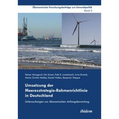 Umsetzung der Meeresstrategie-Rahmenrichtlinie in Deutschland, Taschenbuch von Rainer Marggraf,Uta Sauer,Falk R. Lauterbach,Arno Brandt,Marie Christin