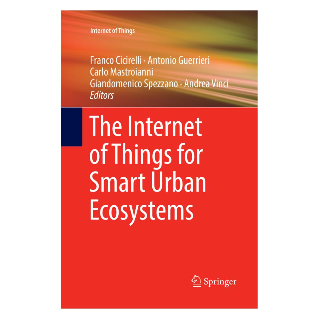 Springer The Internet of Things for Smart Urban Ecosystems (Englisch, Softcover, Andrea Vinci, Antonio Guerrieri, Carlo Mastroianni, Franco Cicirelli, Giandomenico Spezzano) (56091953)