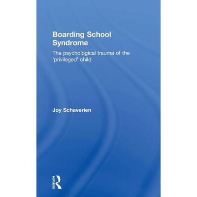 Boarding School Syndrome, Gebundene Ausgabe von Joy Schaverien, Taylor and Francis, 978-0-415-69002-7