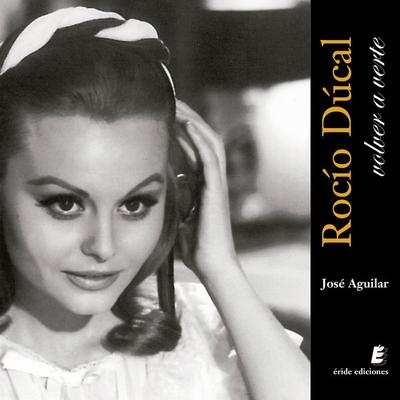 Rocío Dúrcal. Volver a verte - José Aguilar, Audio, 9788418848452