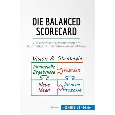Die Balanced Scorecard, Taschenbuch von 50minuten, 50Minuten.de, 978-2-8080-0891-4